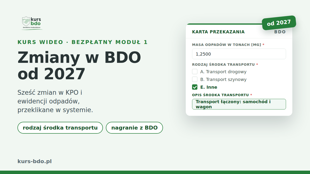 Zmiany w BDO od 2027, film o sześciu zmianach w KPO i ewidencji odpadów