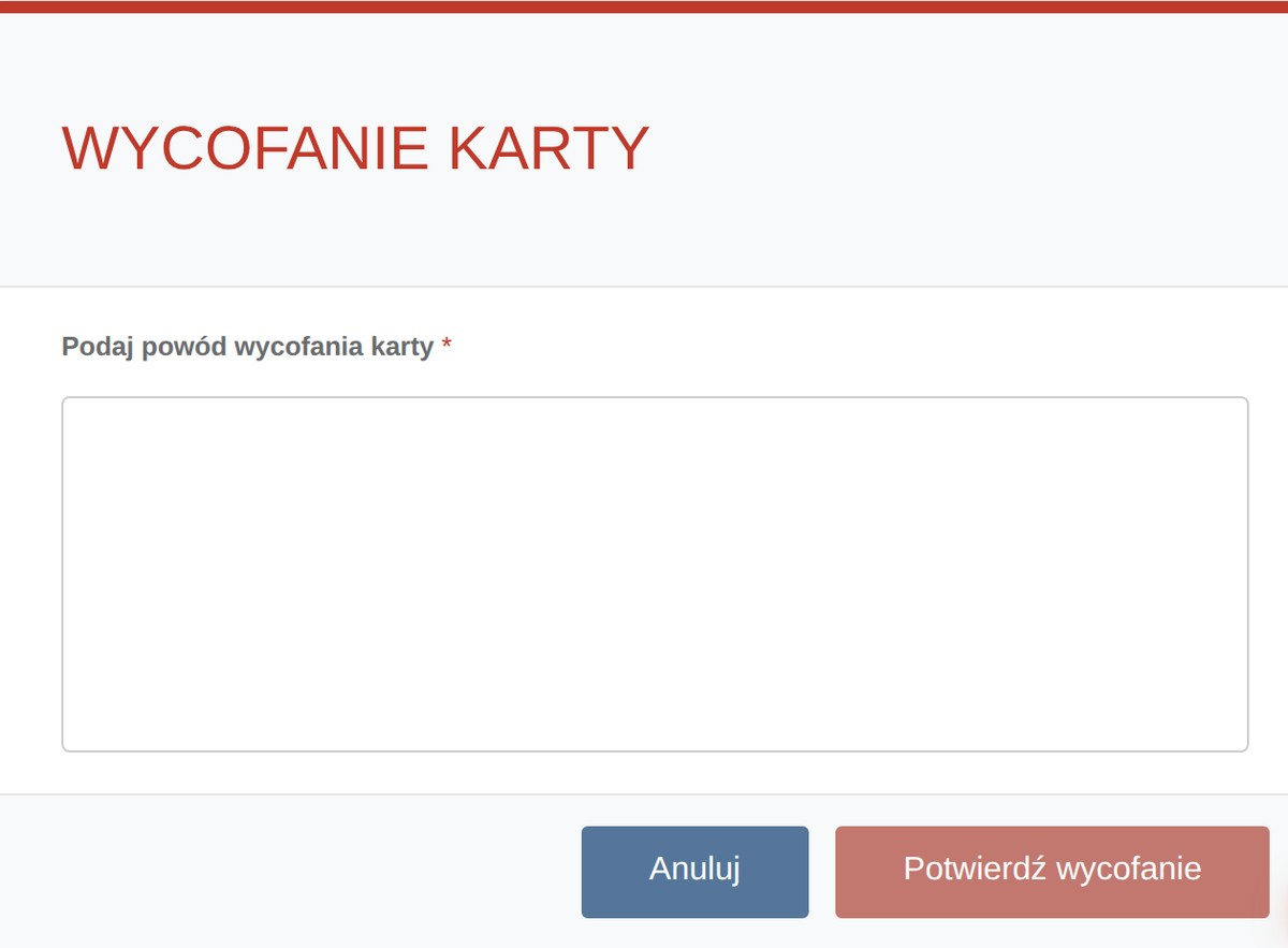 Okno wycofania karty przekazania odpadów dziś: jedno pole tekstowe Podaj powód wycofania karty
